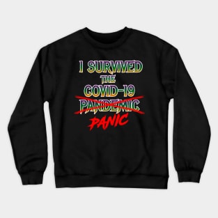 I Survived the Covid-19 Panic Crewneck Sweatshirt